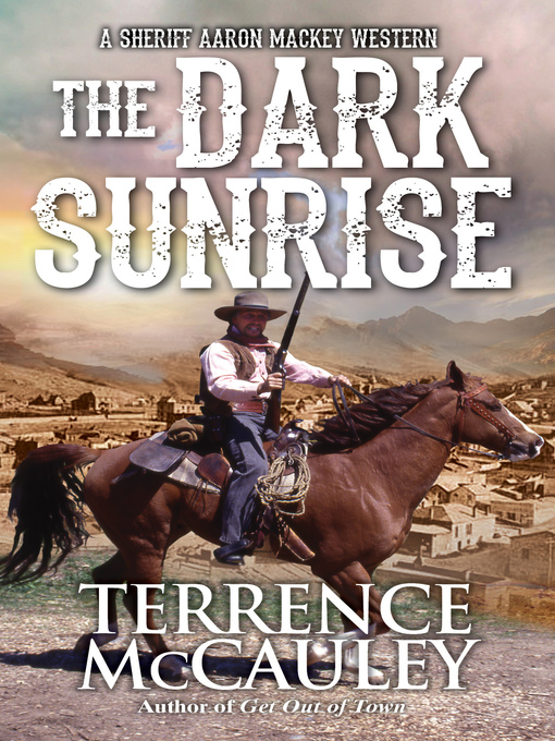 Title details for The Dark Sunrise by Terrence McCauley - Available